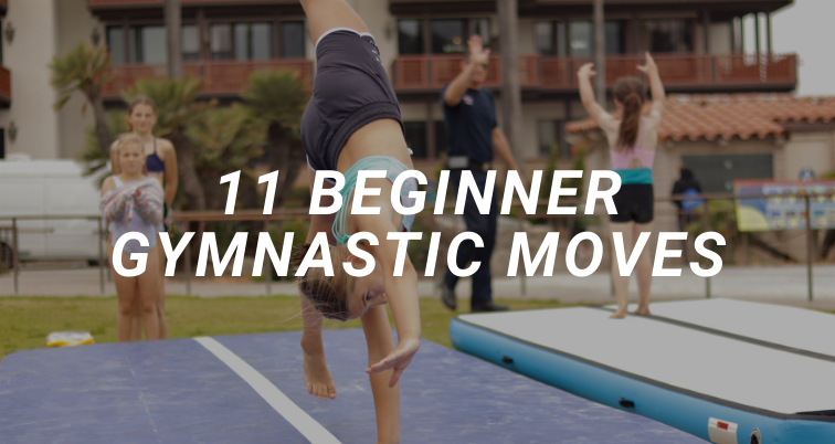 11 Beginner Gymnastic Moves