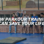 How Parkour Training can Save Your Life