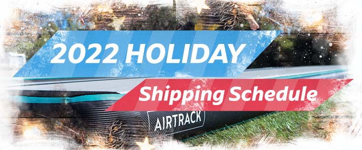 AirTrack 2022 Holiday Shipping Schedule